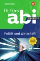 Fit fürs Abi Express - Politik und Wirtschaft