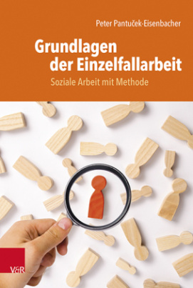 Grundlagen der Einzelfallarbeit