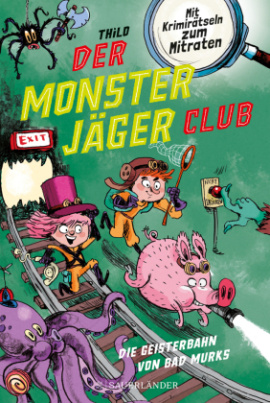 Der Monsterjäger-Club 1 - Die Geisterbahn von Bad Murks