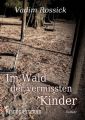 Im Wald der vermissten Kinder