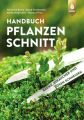 Handbuch Pflanzenschnitt