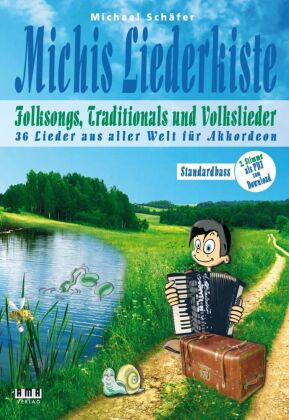 Michis Liederkiste: Folksongs, Traditionals und Volkslieder für Akkordeon (Standardbass)