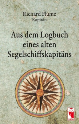 Aus dem Logbuch eines alten Segelschiffskapitäns