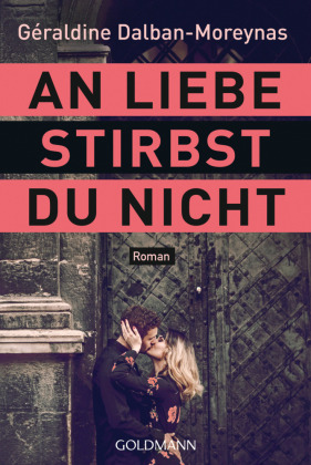 An Liebe stirbst du nicht