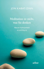 Meditation ist nicht, was Sie denken