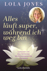 Alles läuft super, während ich weg bin