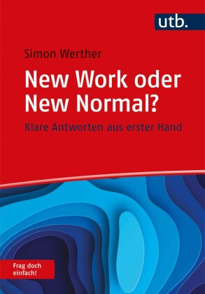 New Work oder New Normal? Frag doch einfach!