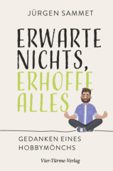 Erwarte nichts, erhoffe alles