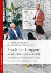 Praxis der Gruppen- und Teammediation, m. 1 Buch, m. 1 Beilage