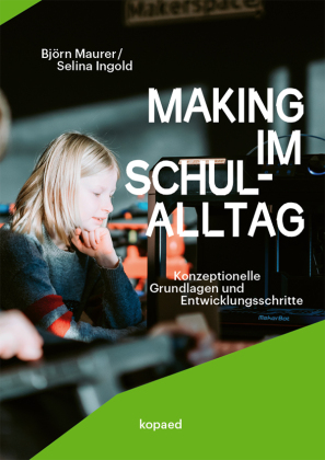 Making im Schulalltag