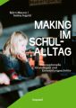 Making im Schulalltag