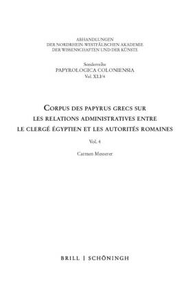 Corpus des papyrus grecs sur les relations administratives entre le clergé égyptien et les autorités romaines