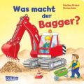 Was macht der Bagger?