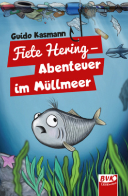 Fiete Hering - Abenteuer im Müllmeer