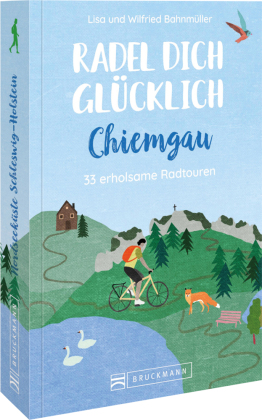 Radel dich glücklich - Chiemgau