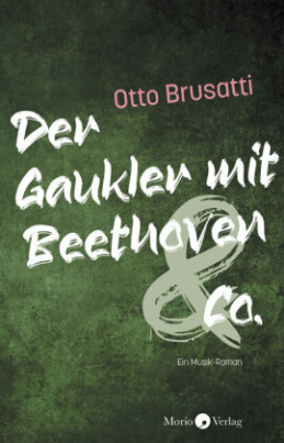 Der Gaukler mit Beethoven & Co.