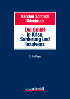 Die GmbH in Krise, Sanierung und Insolvenz