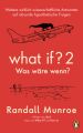 What if? 2 - Was wäre wenn?