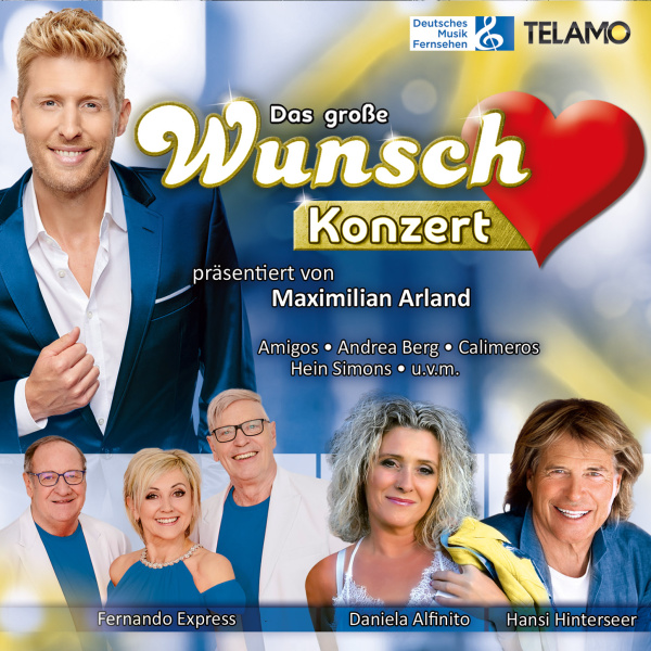 Das große Wunschkonzert präsentiert von Maximilian Arland (exklusives Angebot)