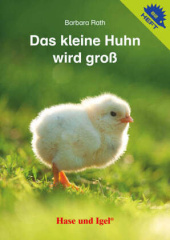 Das kleine Huhn wird groß / Igelheft 82