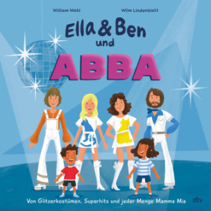 Ella & Ben und ABBA - Von Glitzerkostümen, Superhits und jeder Menge Mamma Mia