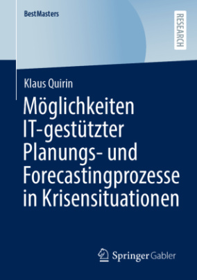 Möglichkeiten IT-gestützter Planungs- und Forecastingprozesse in Krisensituationen