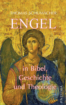 Engel in Bibel, Geschichte und Theologie