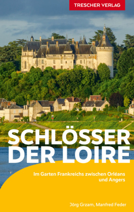 Reiseführer Schlösser der Loire