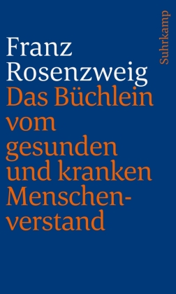 Das Büchlein vom gesunden und kranken Menschenverstand