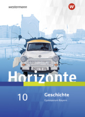 Horizonte - Geschichte für Gymnasien in Bayern - Ausgabe 2018