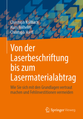 Von der Laserbeschriftung bis zum Lasermaterialabtrag