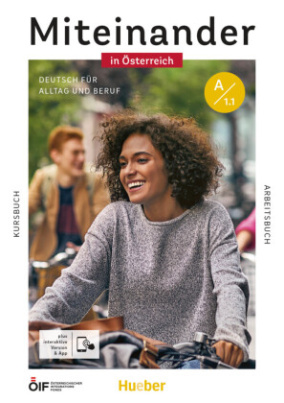 Miteinander in Österreich - Deutsch für Alltag und Beruf A1.1, m. 1 Buch, m. 1 Beilage