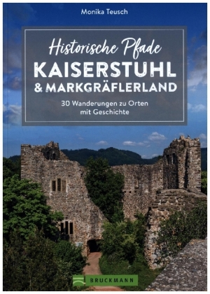 Historische Pfade Kaiserstuhl und Markgräflerland