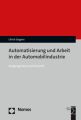 Automatisierung und Arbeit in der Automobilindustrie