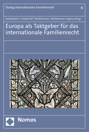 Europa als Taktgeber für das internationale Familienrecht