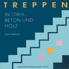 Treppen in Stahl, Holz und Beton