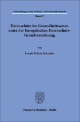 Datenschutz im Gesundheitswesen unter der Europäischen Datenschutz-Grundverordnung.