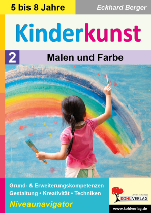 Kinderkunst / Band 2: Malen & Farbe