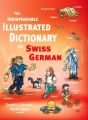 The Indispensable Illustrated Dictionary to Swiss German