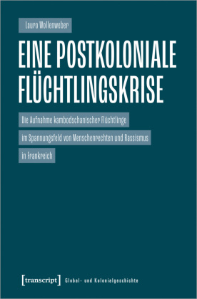 Eine postkoloniale Flüchtlingskrise