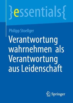 Verantwortung wahrnehmen als Verantwortung aus Leidenschaft