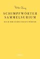 Das Schimpfwörter-Sammelsurium