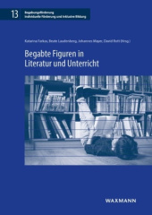 Begabte Figuren in Literatur und Unterricht