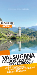 Valsugana Reiseführer - Caldonazzosee und Levicosee