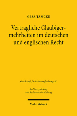 Vertragliche Gläubigermehrheiten im deutschen und englischen Recht