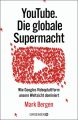 YouTube Die globale Supermacht