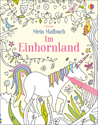 Mein Malbuch: Im Einhornland