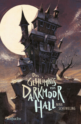 Das Geheimnis von Darkmoor Hall