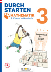 Durchstarten. Ausgerechnet mit Diego! Mathematik 3. Klasse Volksschule