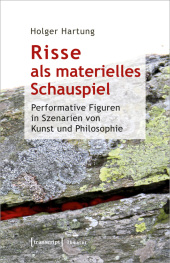 Risse als materielles Schauspiel